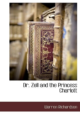 【预售】Dr. Zell and the Princess Charlott