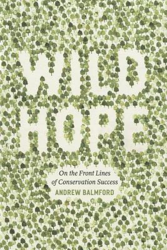 【预售】Wild Hope: On the Front Lines of Conservation
