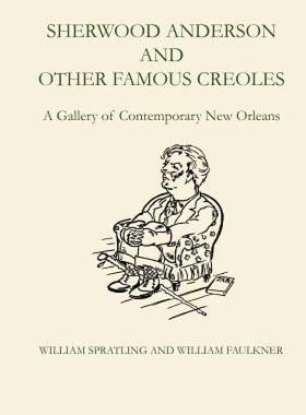【预售】Sherwood Anderson and Other Famous Creoles