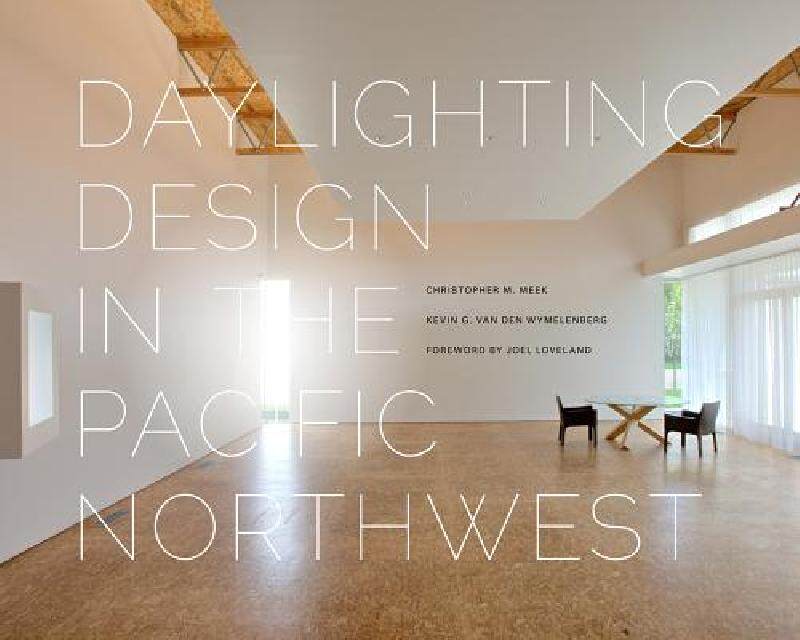 【预售】Daylighting Design in the Pacific Northwest