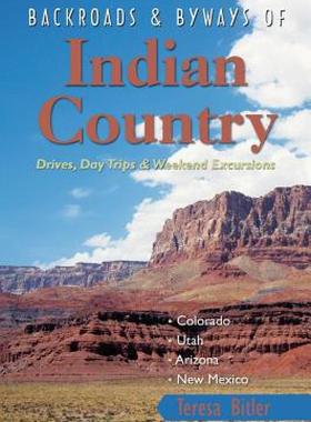 【预售】Backroads & Byways of Indian Country: Drives, Day