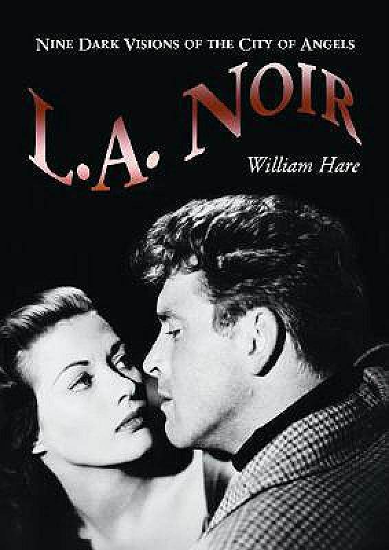 【预售】L.A. Noir: Nine Dark Visions of the City of Angels