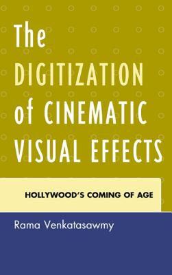【预售】The Digitization of Cinematic Visual Effects: