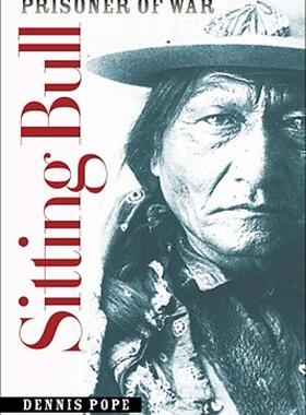 【预售】Sitting Bull, Prisoner of War