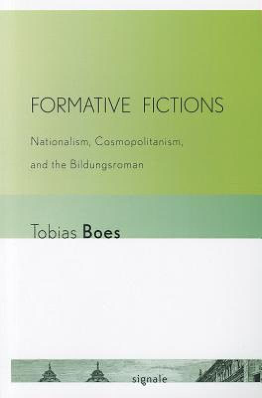 【预售】Formative Fictions: Nationalism, Cosmopolitanism