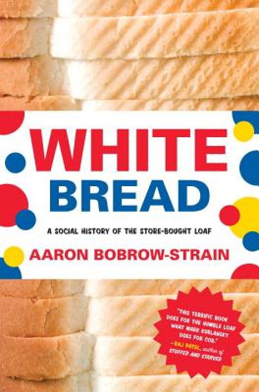 【预售】White Bread: A Social History of the Store-Bought