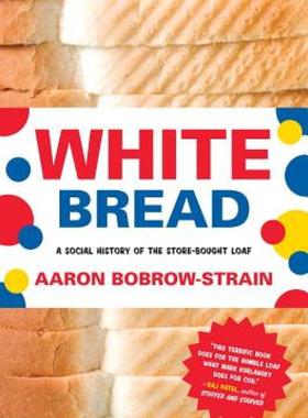 【预售】White Bread: A Social History of the Store-Bought