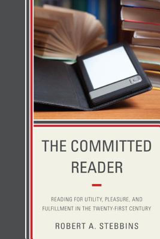 【预售】The Committed Reader: Reading for Utility, Pleasure