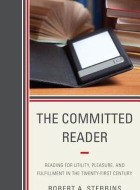 【预售】The Committed Reader: Reading for Utility, Pleasure
