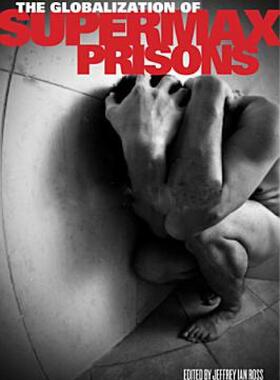 【预售】The Globalization of Supermax Prisons