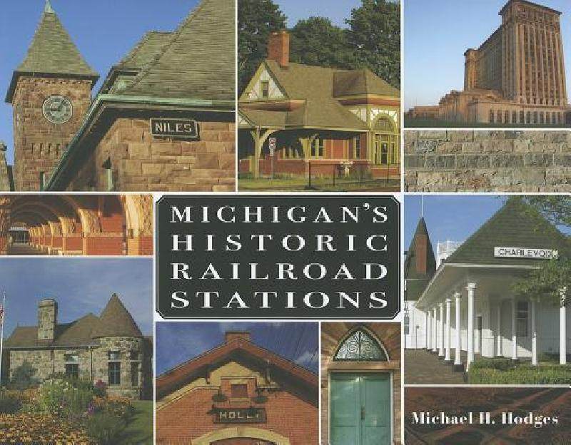 【预售】Michigan's Historic Railroad Stations