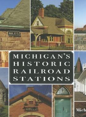 【预售】Michigan's Historic Railroad Stations