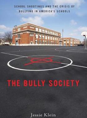 【预售】The Bully Society: School Shootings and the Crisis