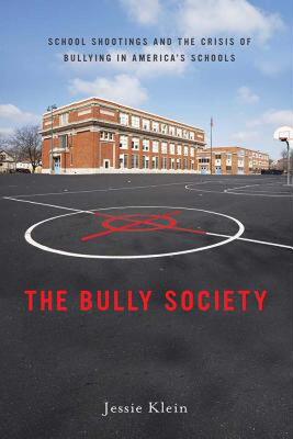 【预售】The Bully Society: School Shootings and the Crisis