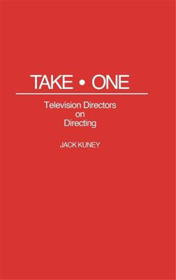 【预售】Take One: Television Directors on Directing