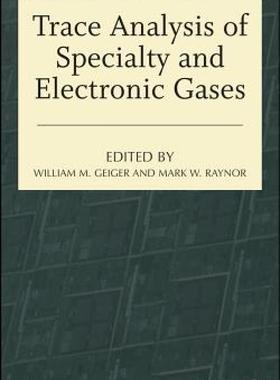 【预售】Trace Analysis of Specialty and Electronic Gases