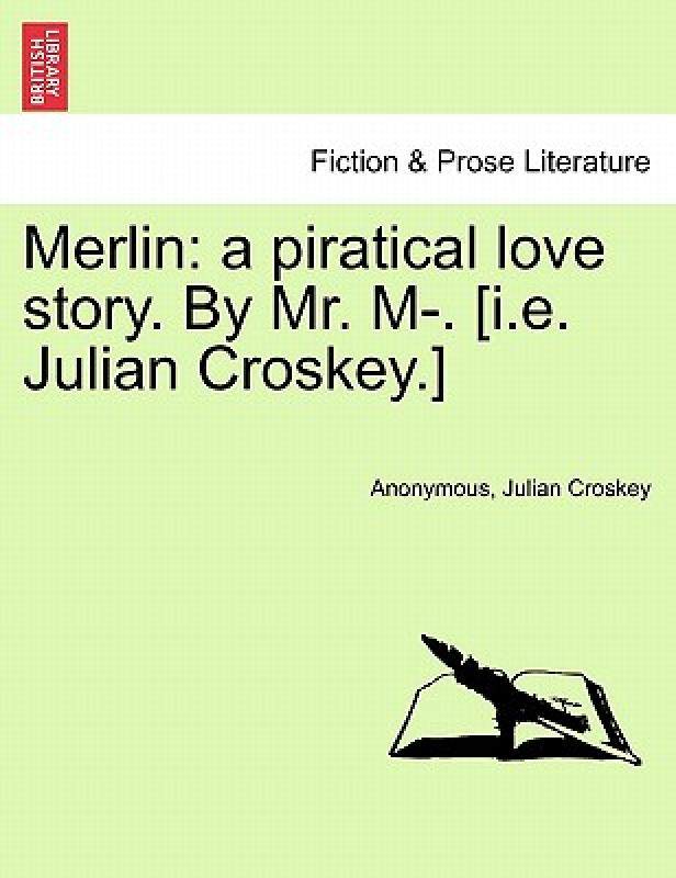 【预售】merlin: a piratical love story. by mr. m-. [i.e.