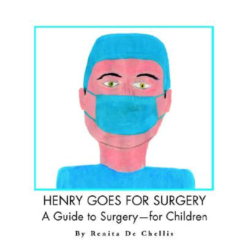 【预售】Henry Goes for Surgery: A Guide to Surgery for