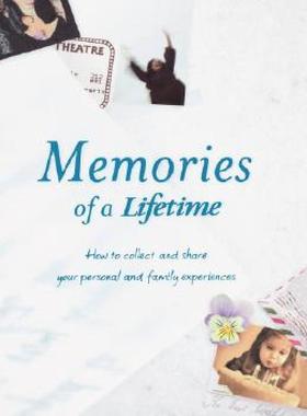 【预售】Memories of a Lifetime: How to Collect and Share