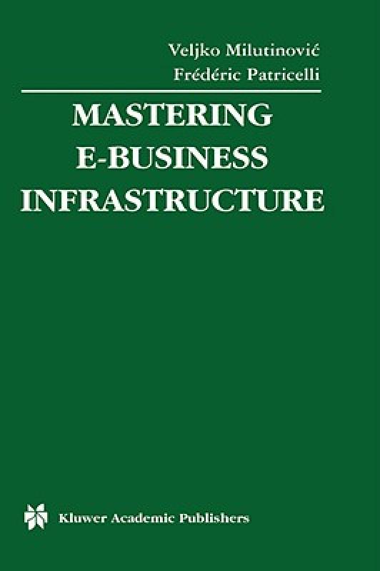 【预售】Mastering E-Business Infrastructure