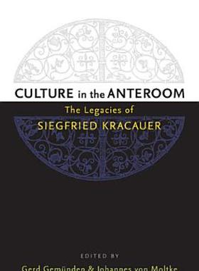 【预售】Culture in the Anteroom: The Legacies of Siegfried