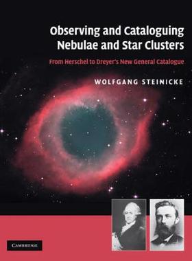 【预售】Observing and Cataloguing Nebulae and Star Clusters: