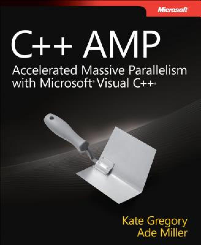【预售】C++ AMP: Accelerated Massive Parallelism with