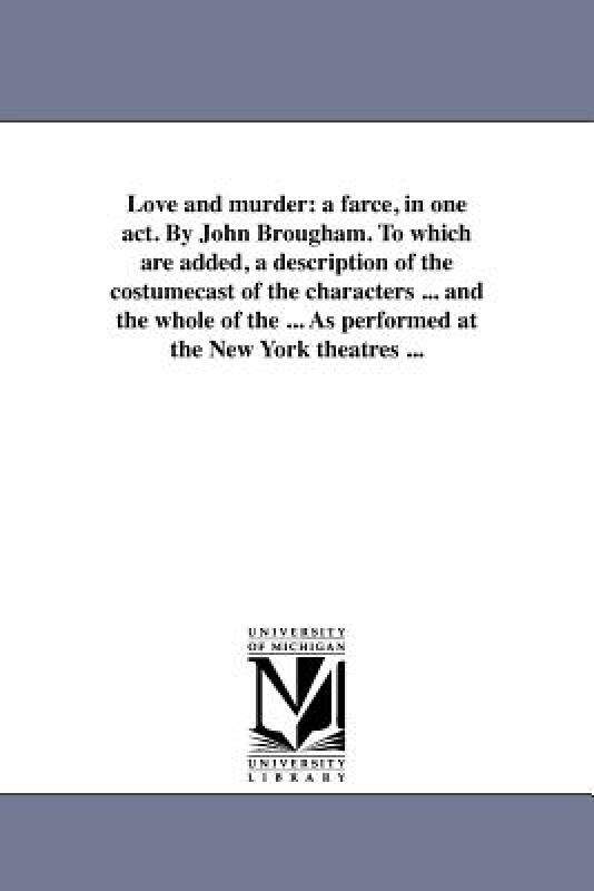 【预售】love and murder: a farce, in one act. by john