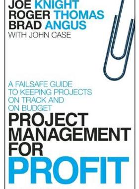 【预售】Project Management for Profit: A Failsafe Guide to
