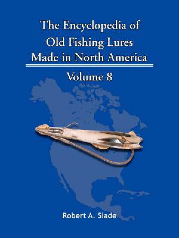 【预售】The Encyclopedia of Old Fishing Lures: Made in North