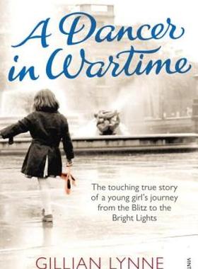 【预售】A Dancer in Wartime: The Touching True Story of a