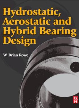 【预售】Hydrostatic, Aerostatic and Hybrid Bearing Design
