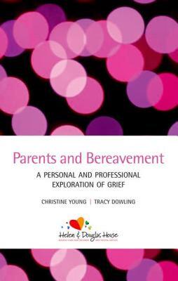 【预售】Parents and Bereavement: A Personal and Professional