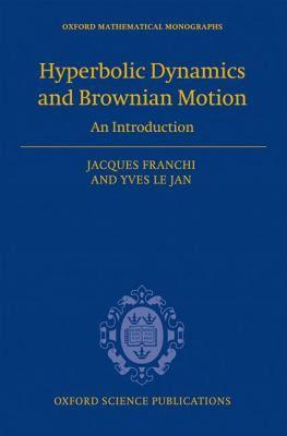 【预售】Hyperbolic Dynamics and Brownian Motion: An