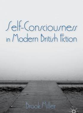 【预售】Self-Consciousness in Modern British Fiction