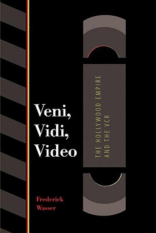 【预售】Veni, Vidi, Video: The Hollywood Empire and the VCR