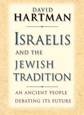 【预售】Israelis and the Jewish Tradition: An Ancient People