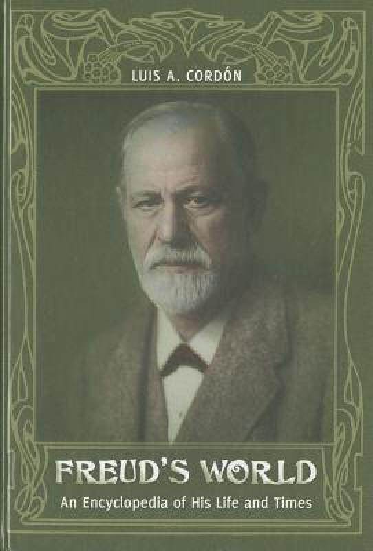 【预售】Freud's World: An Encyclopedia of His Life and