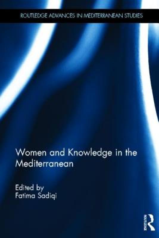 【预售】Women and Knowledge in the Mediterranean
