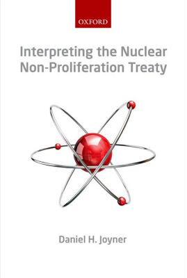 【预售】Interpreting the Nuclear Non-Proliferation Treaty