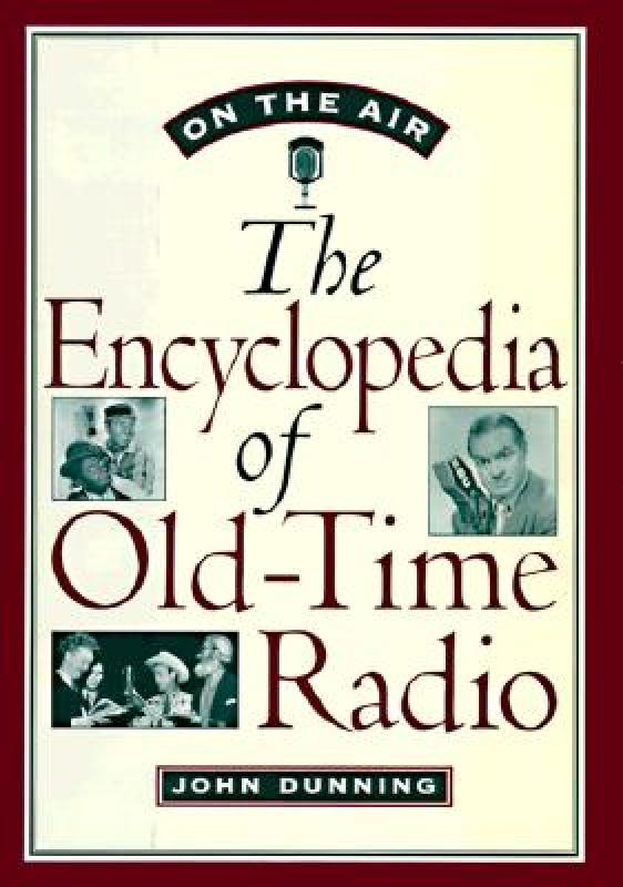 ¡¾Ô¤¶©¡¿On the Air: The Encyclopedia of Old-Time Radio