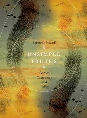 【预售】Unsimple Truths: Science, Complexity, and Policy