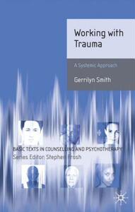 【预售】Working with Trauma: Systematic Approaches