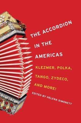 【预售】The Accordion in the Americas: Klezmer, Polka