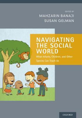 【预售】Navigating the Social World: What Infants, Children