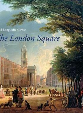 【预售】The London Square: Gardens in the Midst of Town