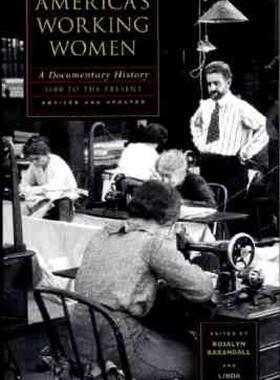 【预售】America's Working Women: A Documentary History, 1600