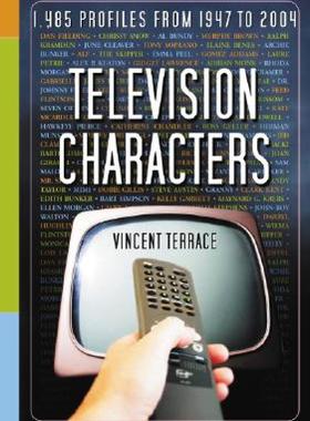 【预售】Television Characters: 1,485 Profiles, 1947-2004