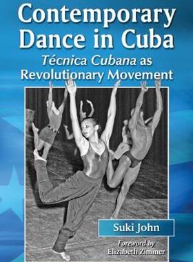 【预售】Contemporary Dance in Cuba: Tecnica Cubana as