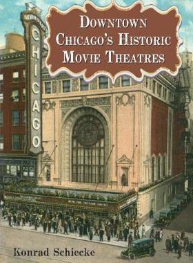 【预售】Downtown Chicago's Historic Movie Theatres